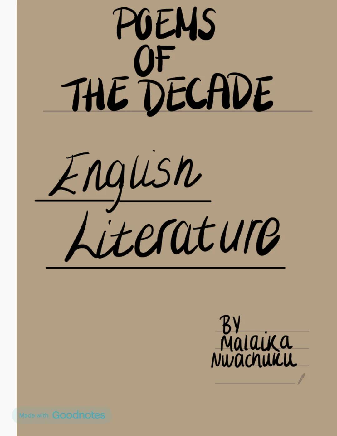 # POEMS
OF
# THE DECADE
---
English
---
Literature
---
BY
Malaika
Nwachuka Eat ME BY Patience Agbabi
Structure
โข Each stanza is a tercet a