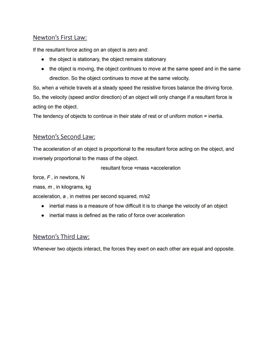 Forces
Scalar quantities have magnitude only.
Vector quantities have magnitude and an associated direction.
A force is a push or pull that a