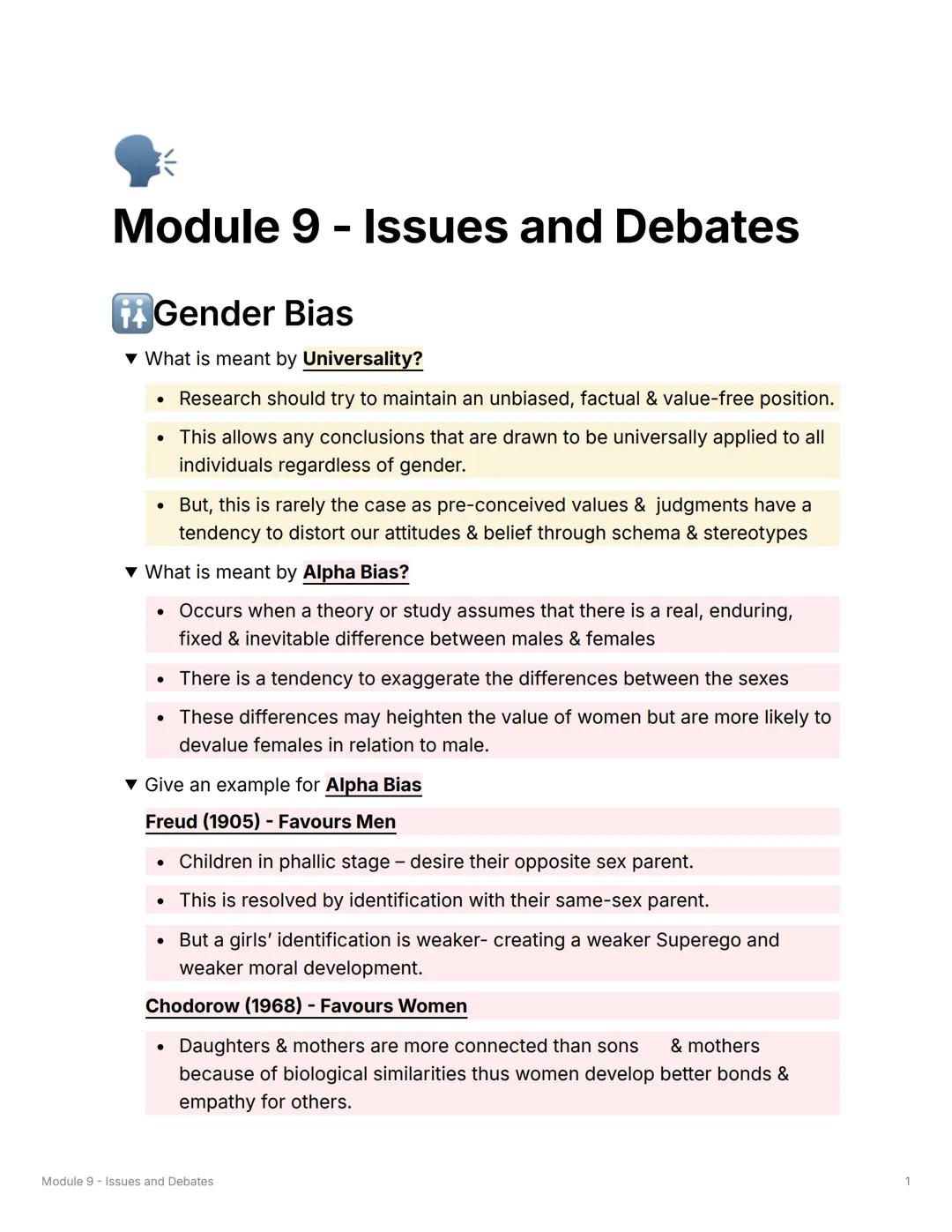 Module 9 - Issues and Debates
Gender Bias
▼ What is meant by Universality?
• Research should try to maintain an unbiased, factual & value-fr