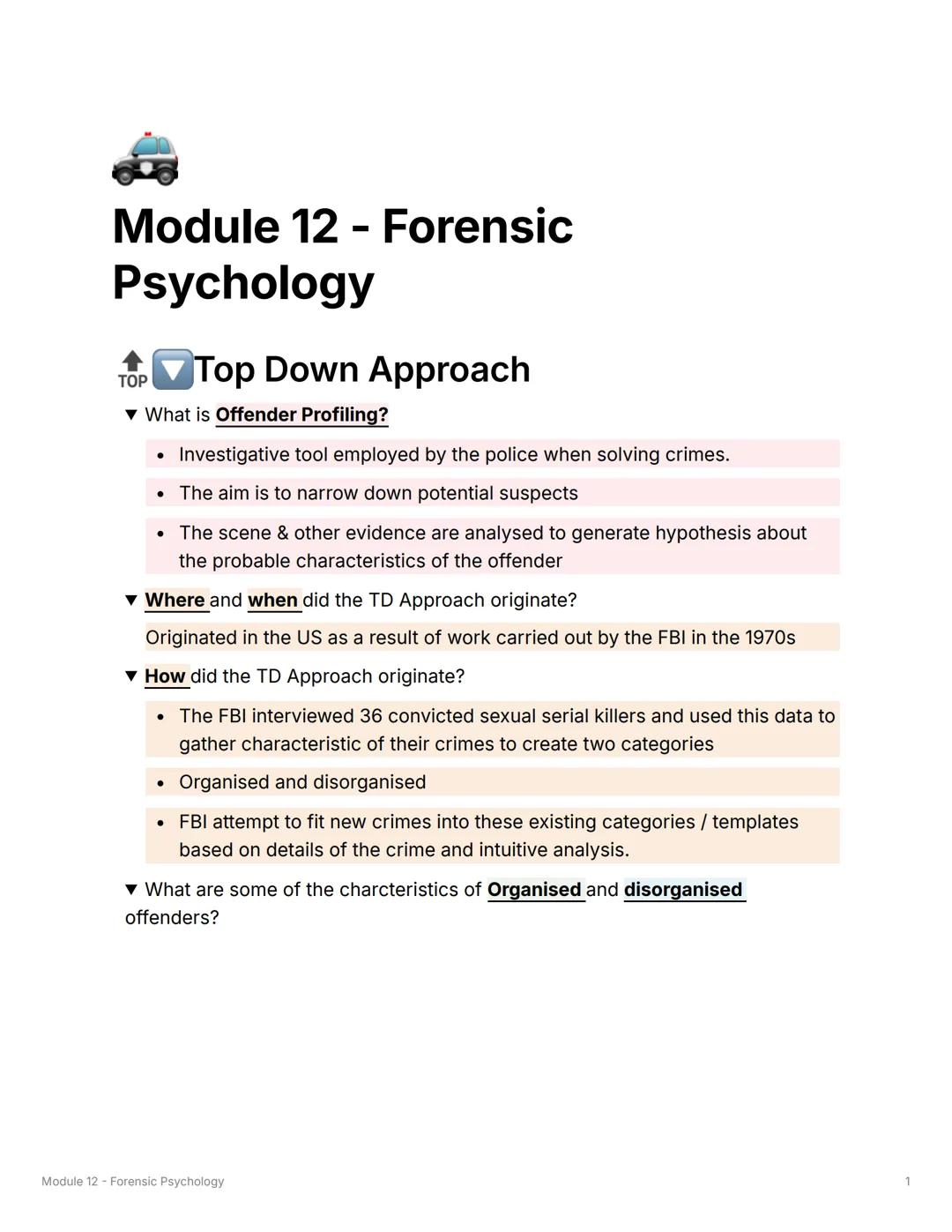Module 12 - Forensic
Psychology
TOP Top Down Approach
▼What is Offender Profiling?
• Investigative tool employed by the police when solving