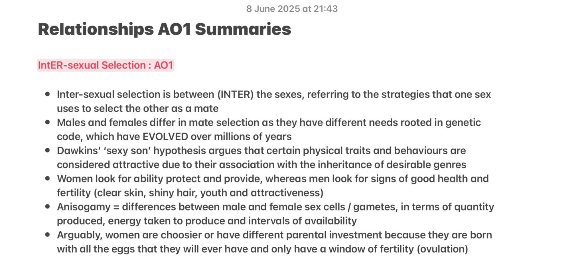 8 June 2025 at 21:43
Relationships AO1 Summaries
IntER-sexual Selection : A01
• Inter-sexual selection is between (INTER) the sexes, referri