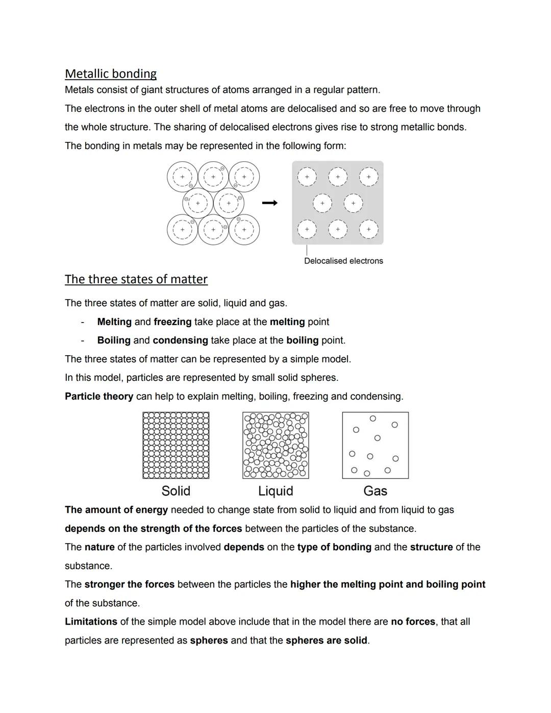 Bonding, structure, the properties of matter
Chemical bonds
There are three types of strong chemical bonds: ionic, covalent and metallic.
Fo