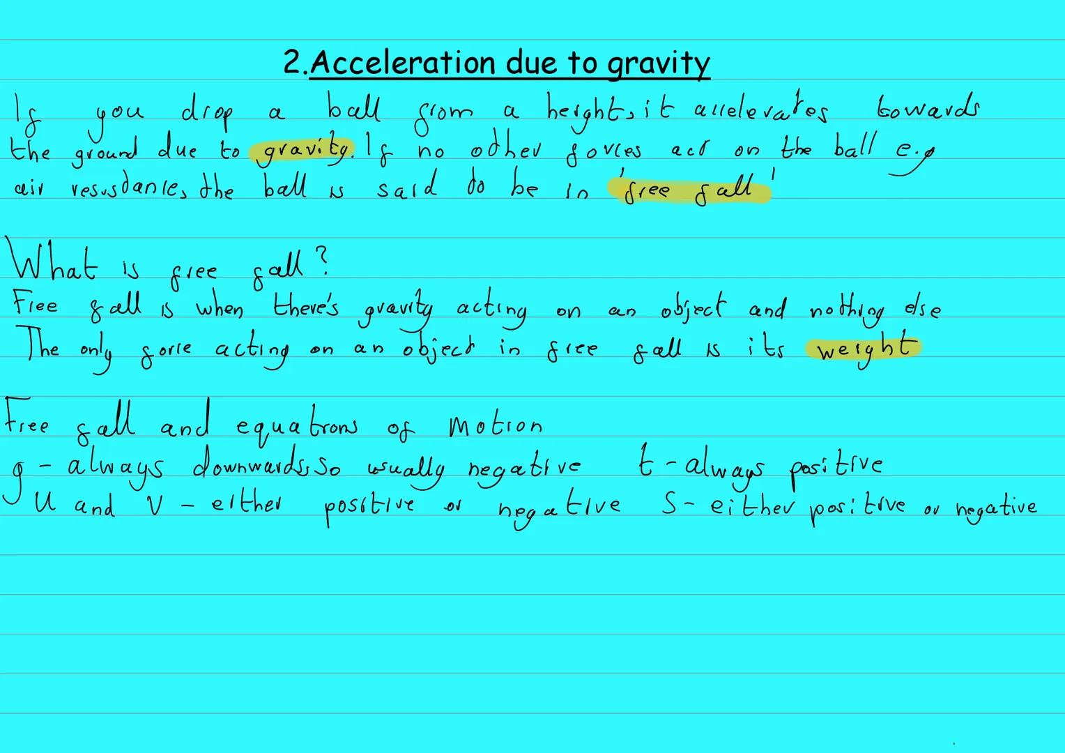Motion
1.Constant Acceleration
Velocity- Rate of change of an objects displacement
Acceleration-Rate of change of an objects velocity.
S-dis