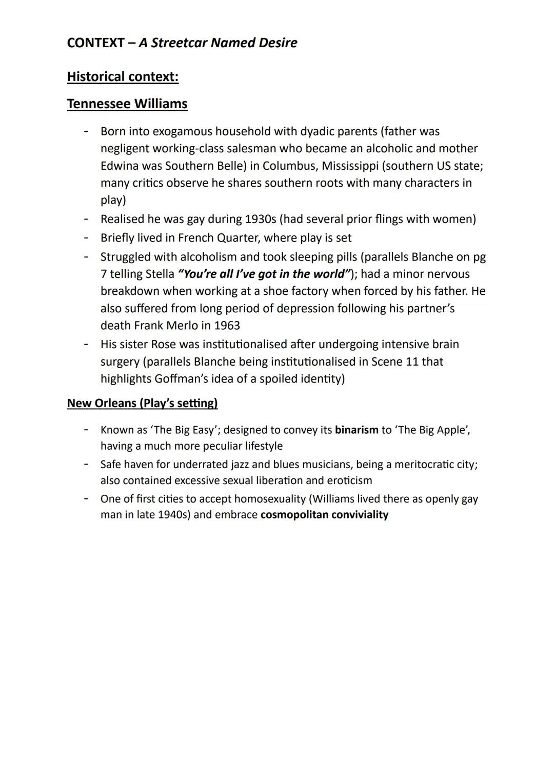 CONTEXT - A Streetcar Named Desire
CONVENTIONS:
Within William's 4 plays:
Southern setting
Homosexuality and assent into alcoholism
Cat on a