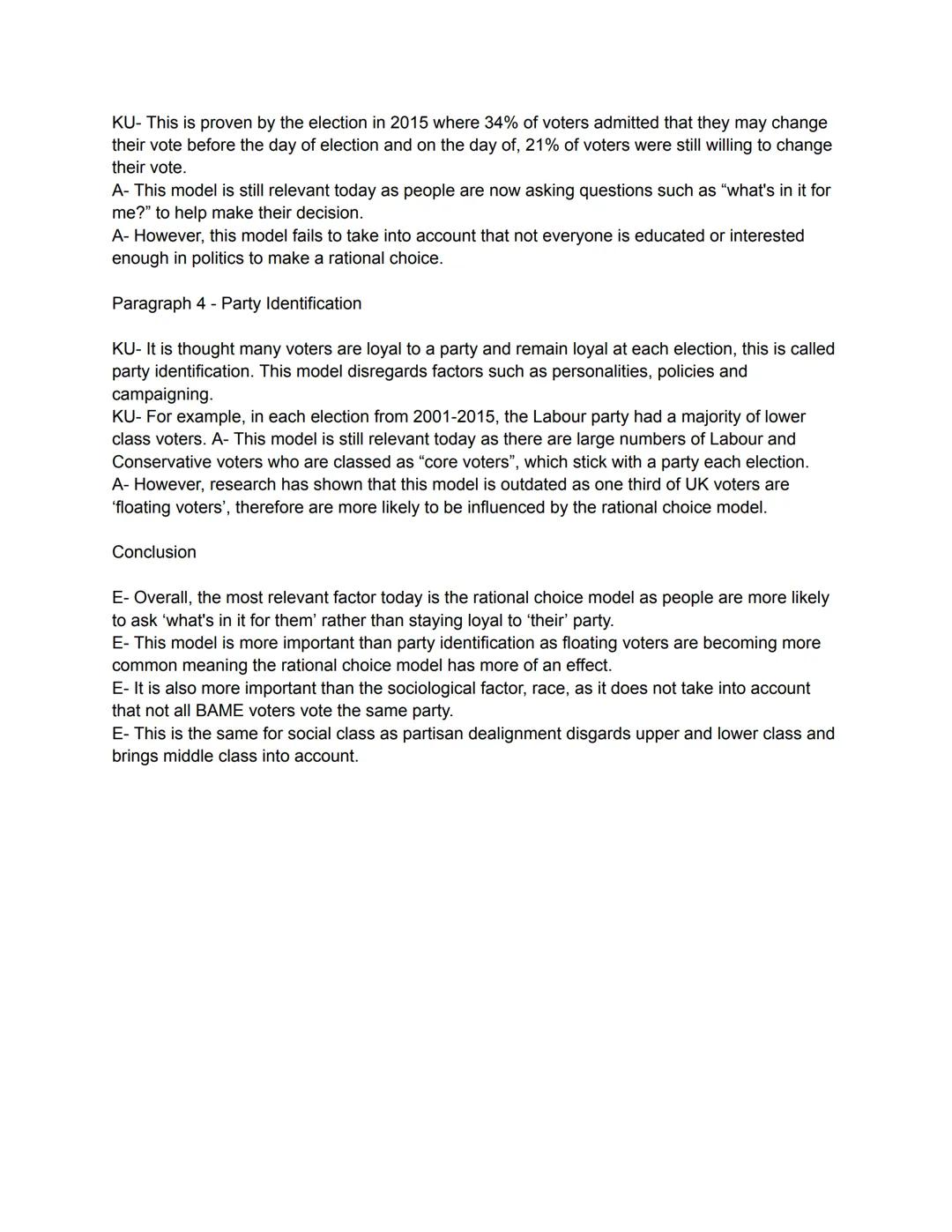 To what extent is the sociological model more relevant in explaining voting behaviour today?
(20)
Introduction
BK- Voting behaviour is the w
