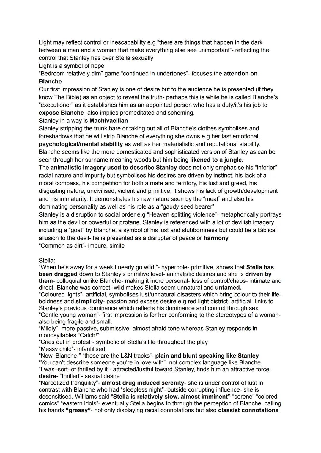 Goodman: "The play can be read as an allegorical representation of the
author's view of the world we live in"
Tennesse Williams "I have only
