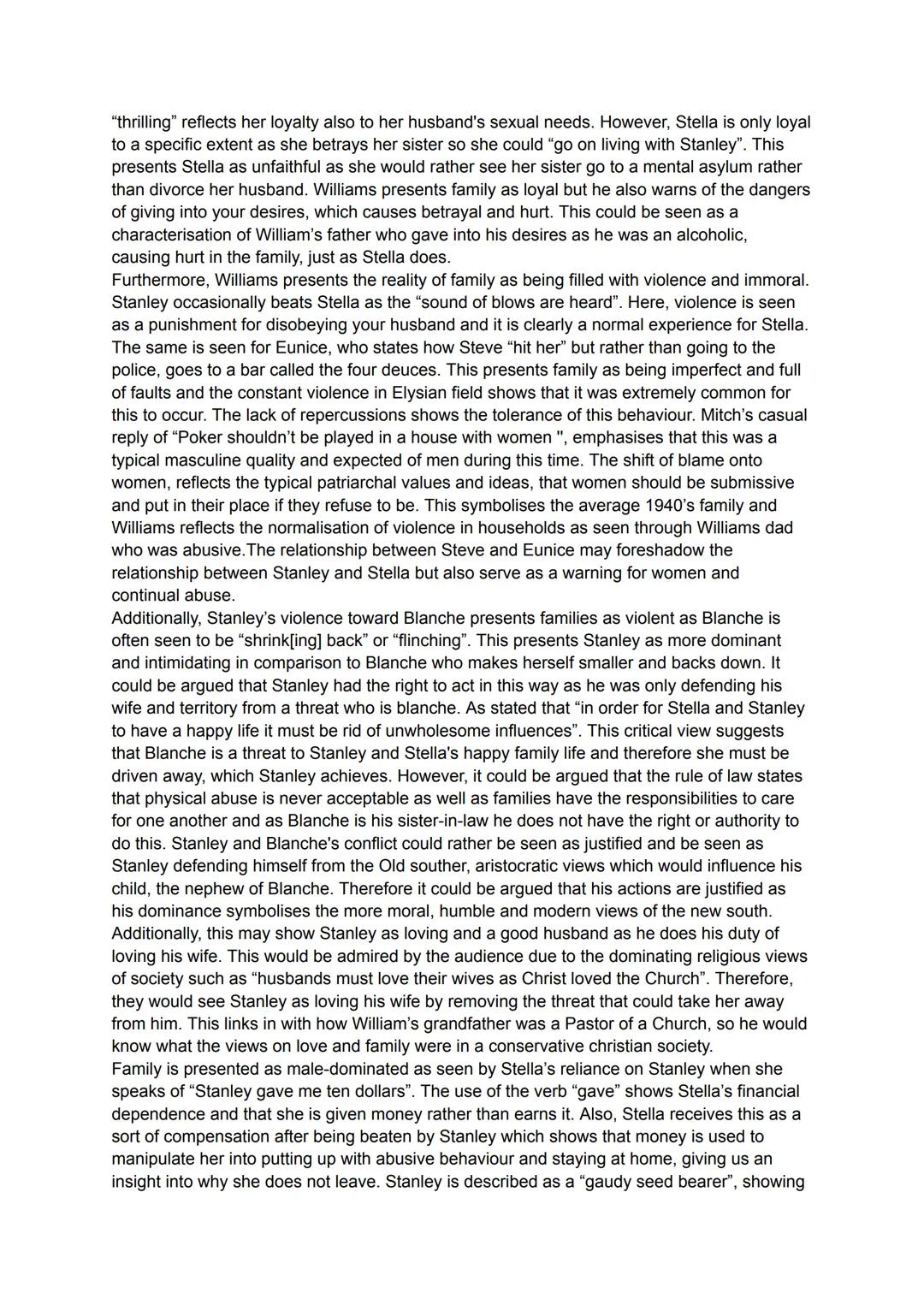 Growing up in an unstable family, Williams presents family as both loyal and violent. Through
the use of setting, such as the dark cramped c