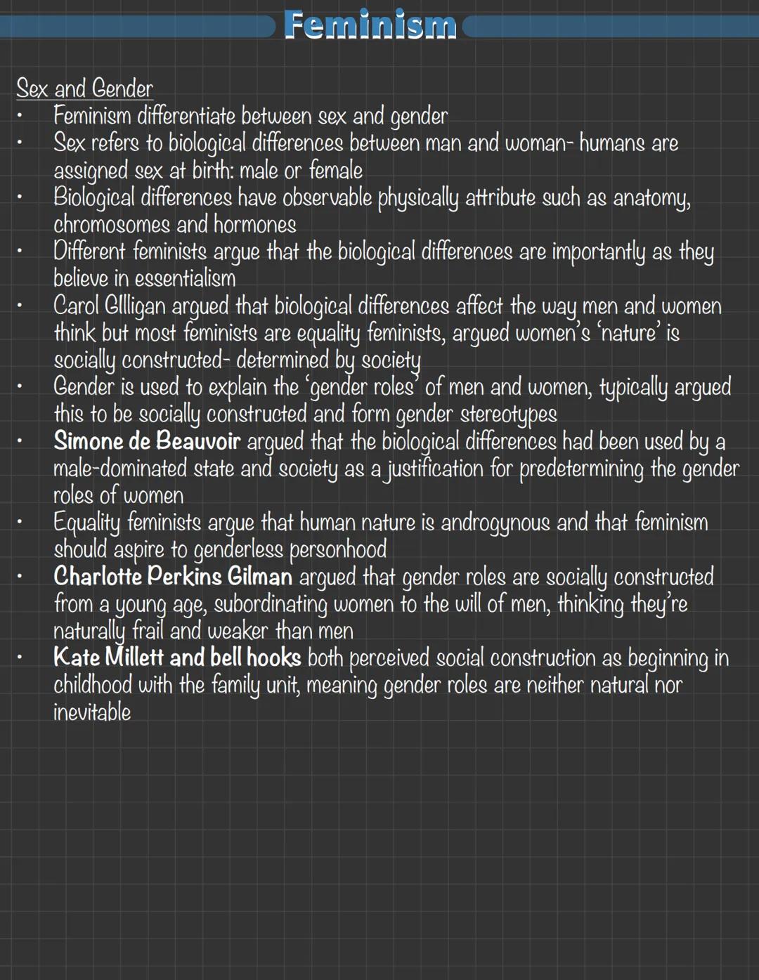 Sex and Gender
Feminism
Feminism differentiate between sex and gender
Sex refers to biological differences between man and woman- humans are