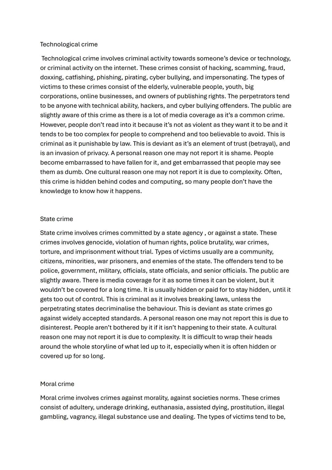 # White collar crime
White collar crime involves financial crimes usually committed by companies,
sometimes against other companies or indi