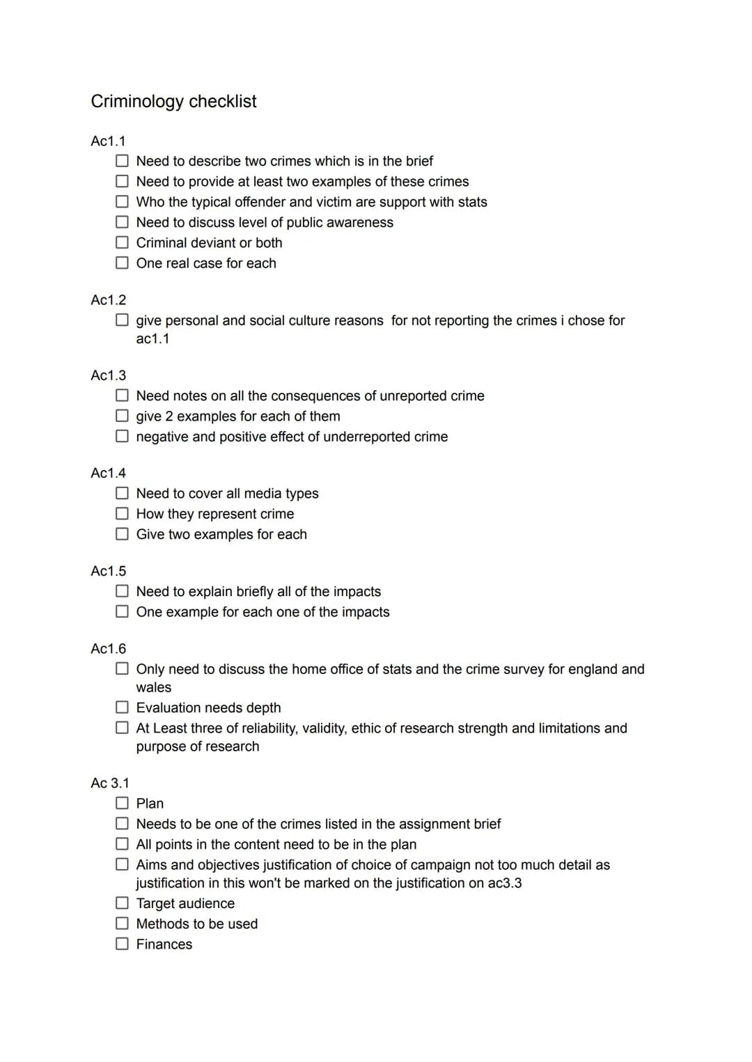 Criminology checklist
Ac1.1
- Need to describe two crimes which is in the brief
- Need to provide at least two examples of these crimes
- W