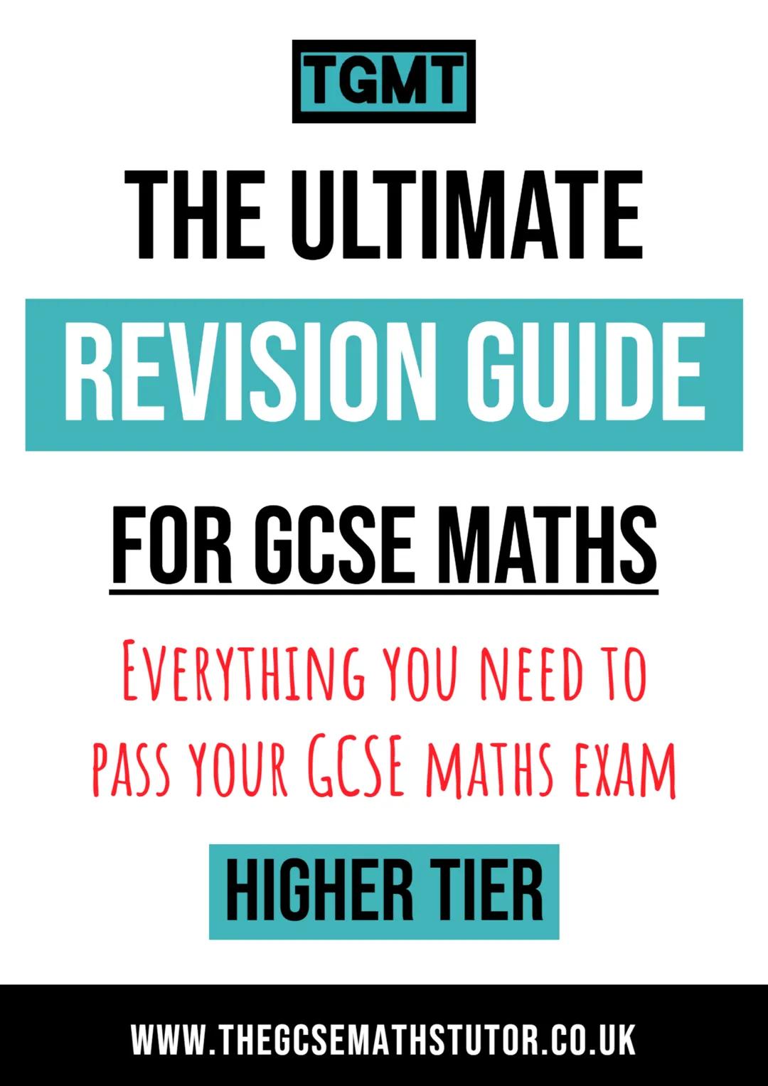 GCSE Maths (Higher) // Revision Guide