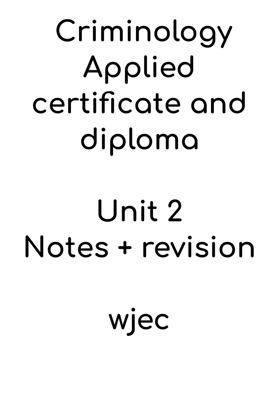 # Criminology
Applied
certificate and
diploma
Unit 2
Notes + revision
wjec # Criminology 1.1
Norms = general principles or guidelines