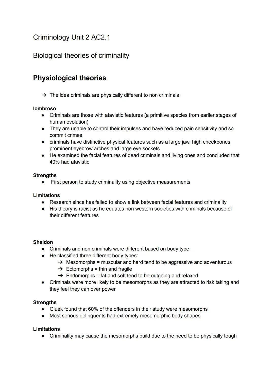 Criminology Unit 2 AC2.1
Biological theories of criminality
Physiological theories
→ The idea criminals are physically different to non c