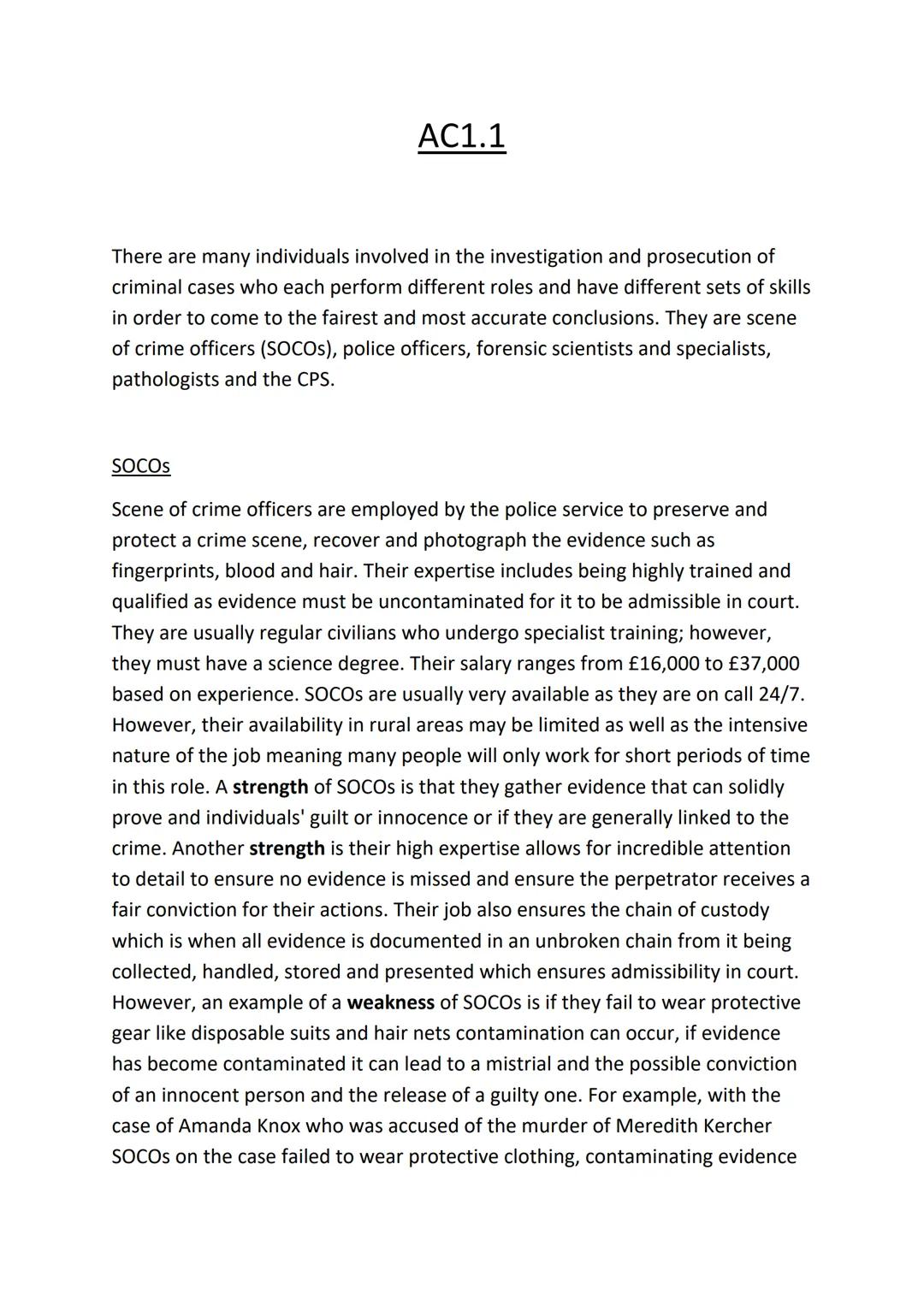 # AC1.1
There are many individuals involved in the investigation and prosecution of
criminal cases who each perform different roles and hav