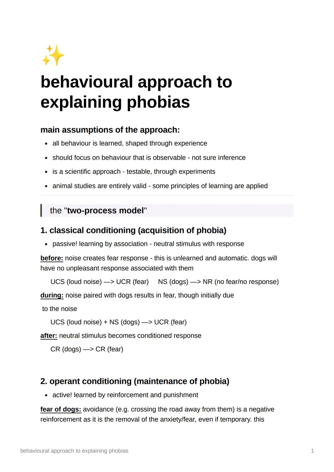 # behavioural approach to explaining phobias
## main assumptions of the approach:
* all behaviour is learned, shaped through experience
* s