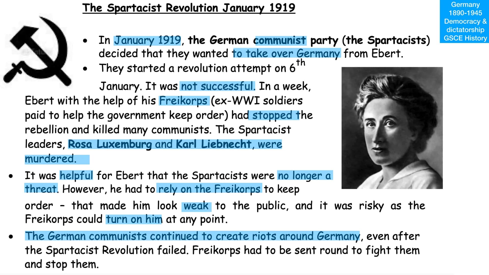 Germany
1890-1945
Democracy &
dictatorship
GSCE History
# The Spartacist Revolution January 1919
* In January 1919, the German communist p
