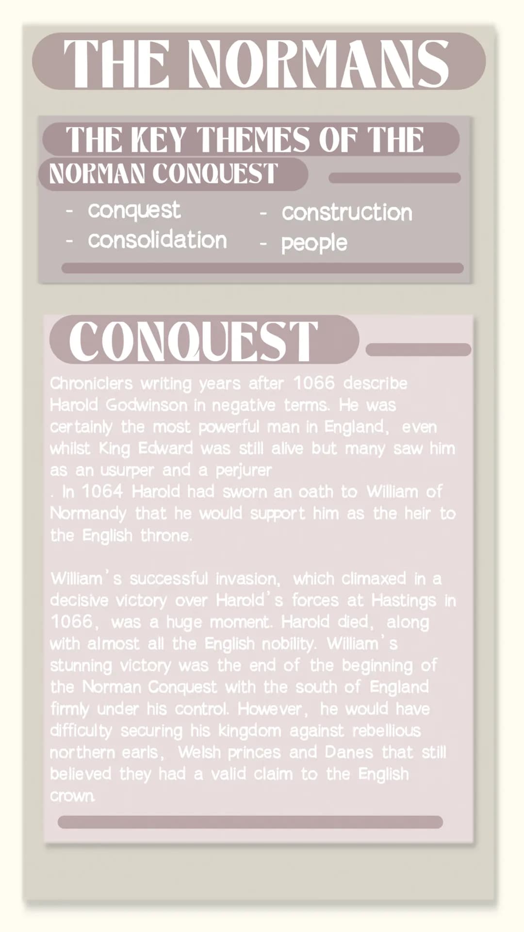 # THE NORMANS
## THE KEY THEMES OF THE NORMAN CONQUEST
- conquest
- consolidation
- construction
- people
### CONQUEST
Chroniclers writing