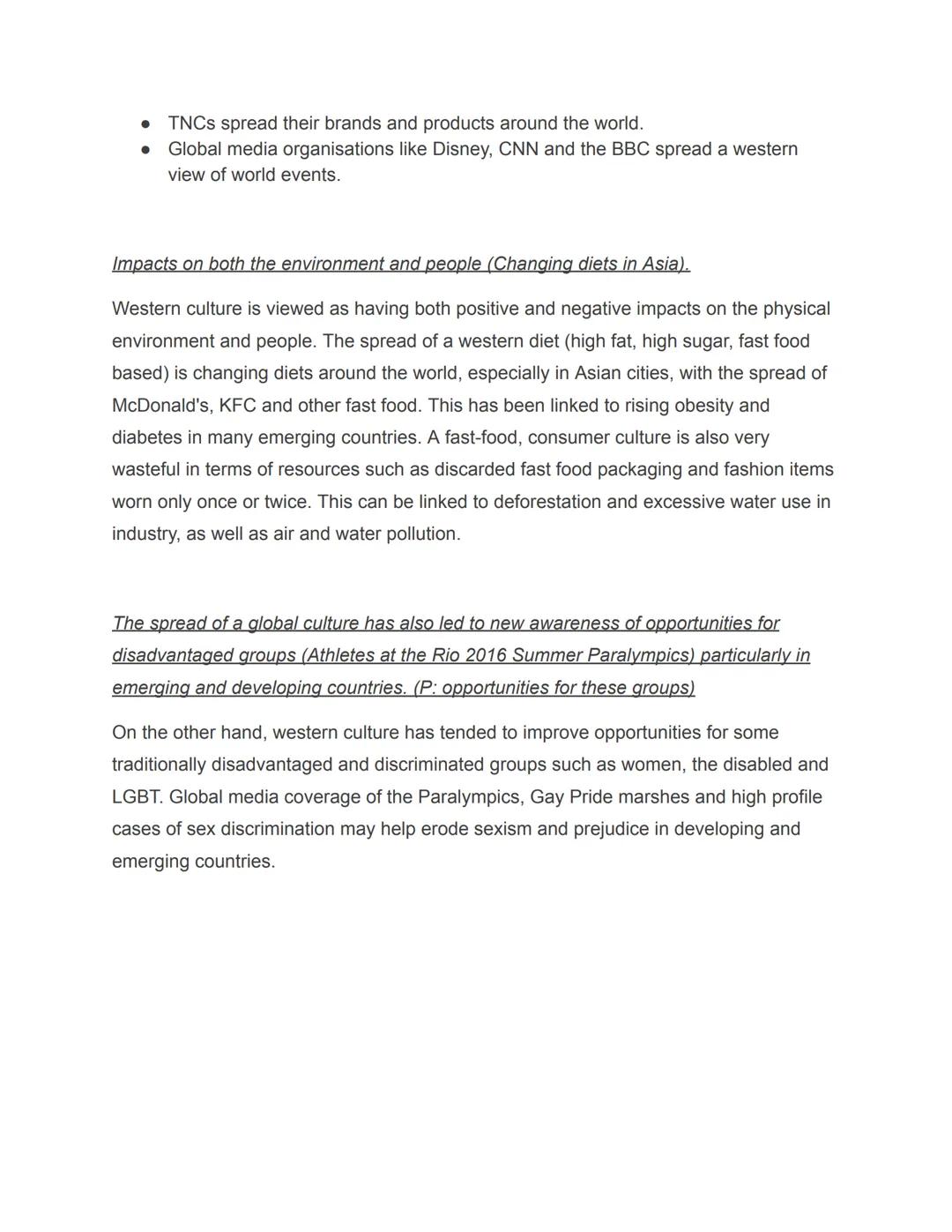 3.6A Cultural Diffusion
Cultural diffusion occurs as a result of globalisation; TNCS, global media corporations
(P: role of TNCs), tourism a