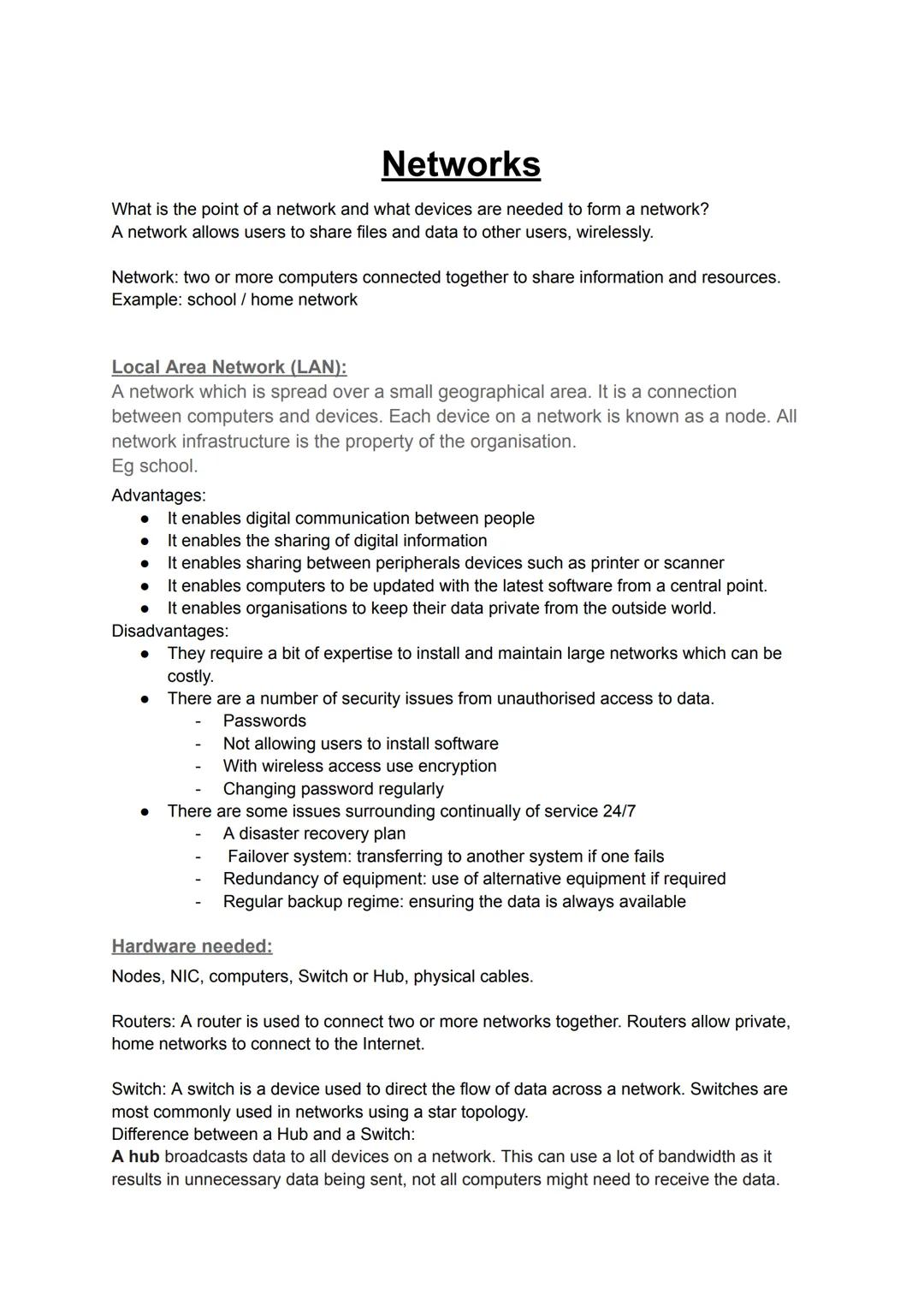 Networks
What is the point of a network and what devices are needed to form a network?
A network allows users to share files and data to oth