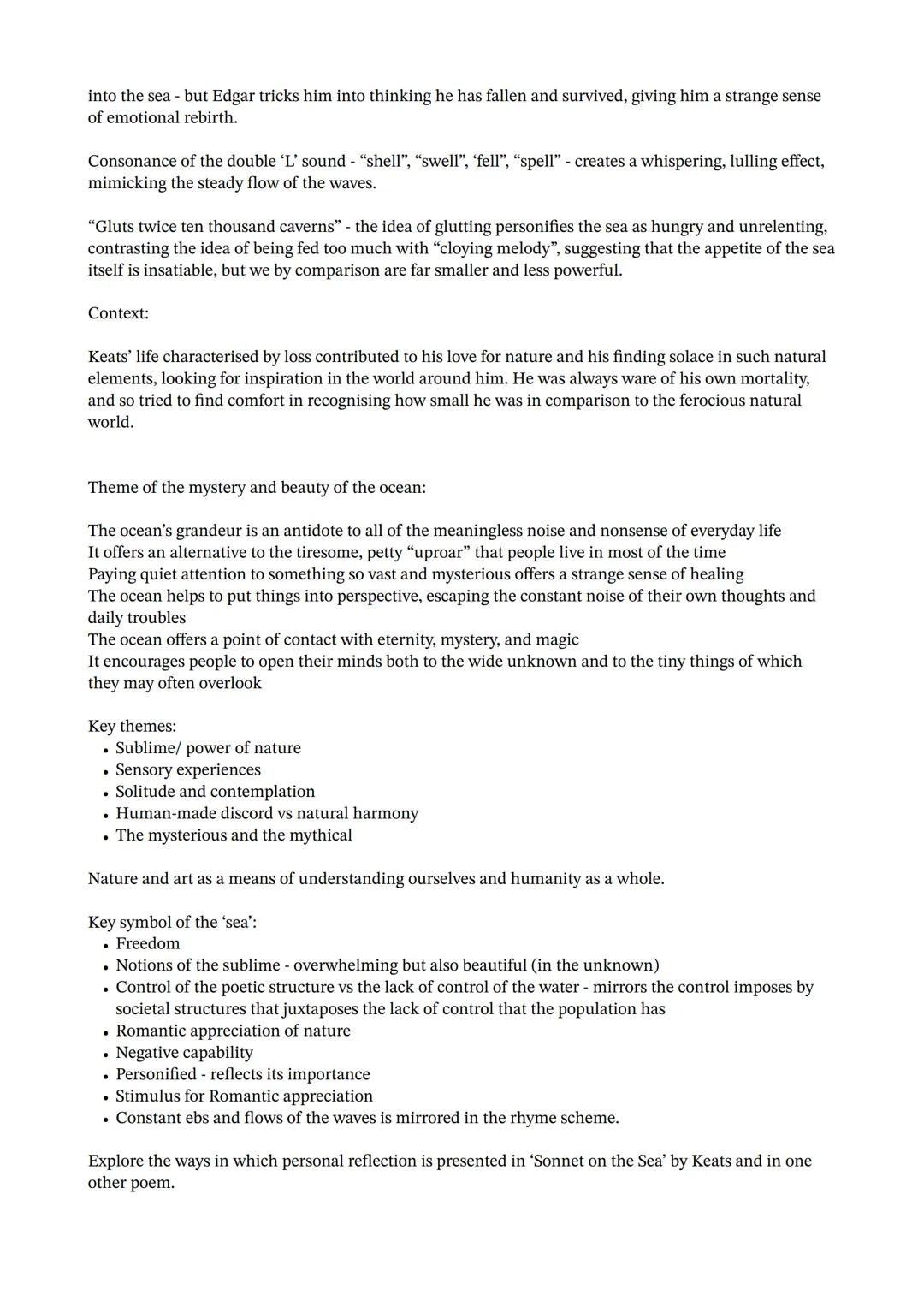 Poem overview:
Sonnet On The Sea - John Keats:
Keats provides a consideration of the restorative power of nature, and its ability to cleanse
