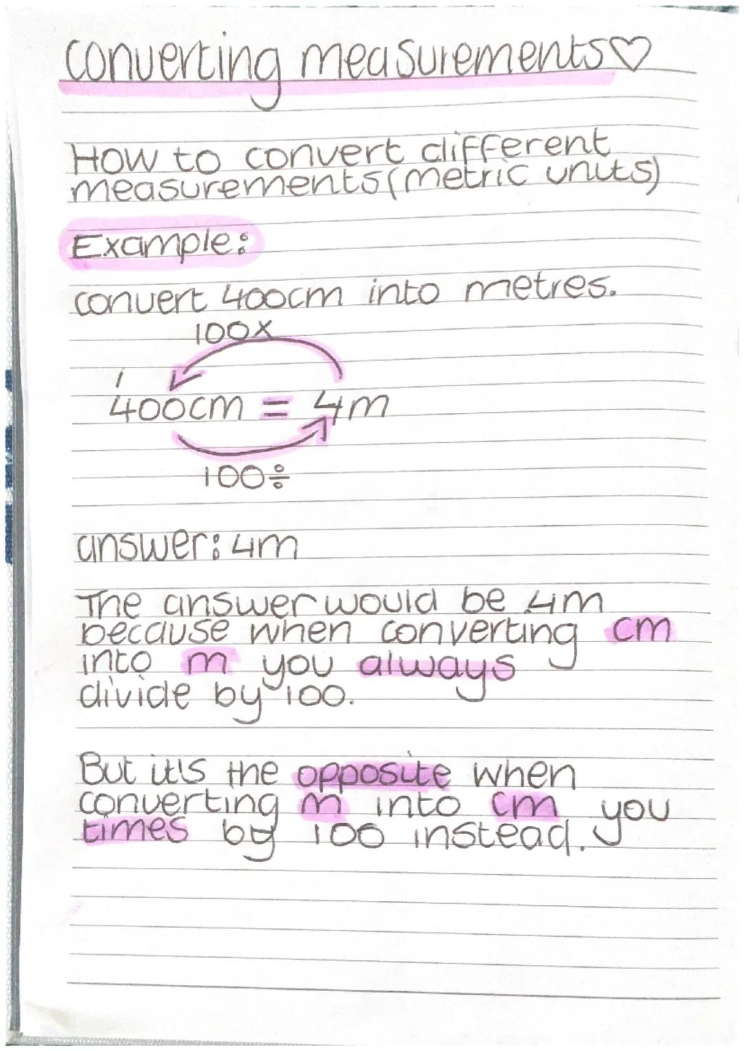 converting measurements
How to convert clifferent
measurements (metric units)
Example:
Convert 400cm into metres.
100X
1
400cm = 4m
100%
ans