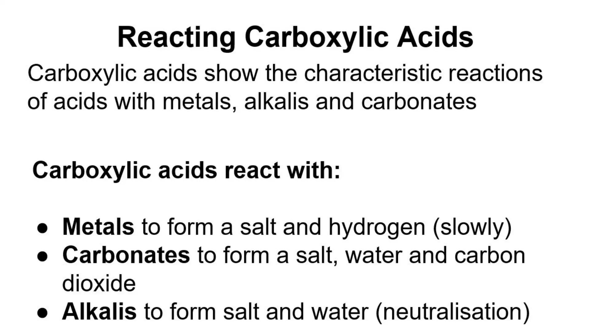 Carboxylic Acids
The properties of carboxylic acids are due to the presence
of the functional group -COOH
O
CO
-
H-C
O-H
Methanoic Acid, HCO