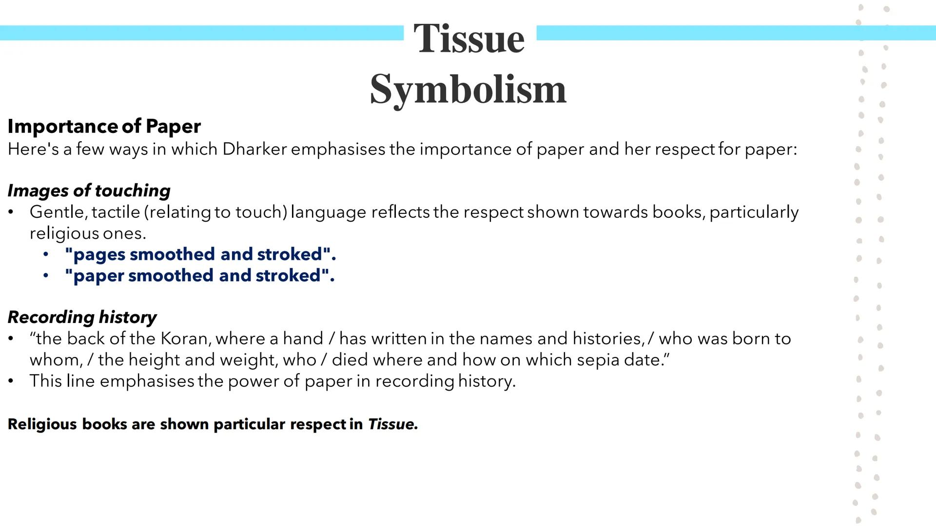 # Tissue
Poetry GCSEs Tissue
Poetry GCSEs Tissue is an impressionistic poem by Imtiaz Dharker that comments on the conflicts and troubles of