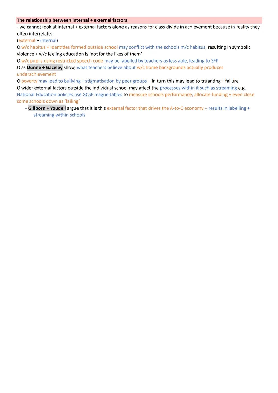 Class +Educational Achievement
Internal Factors
Labelling + SFP
- teachers attach labels to students regardless of their ability + attitude