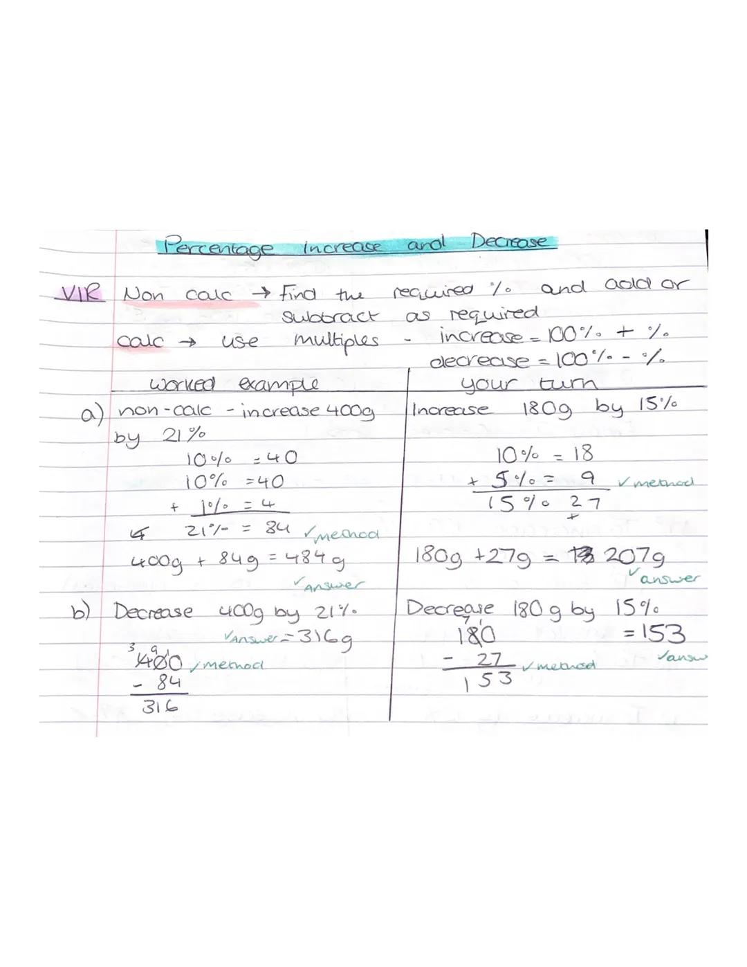 # Percentage Increase and Decrease
VIR Non calc $\rightarrow$ find the required % and add or
subtract as required
calc $\rightarrow$ use