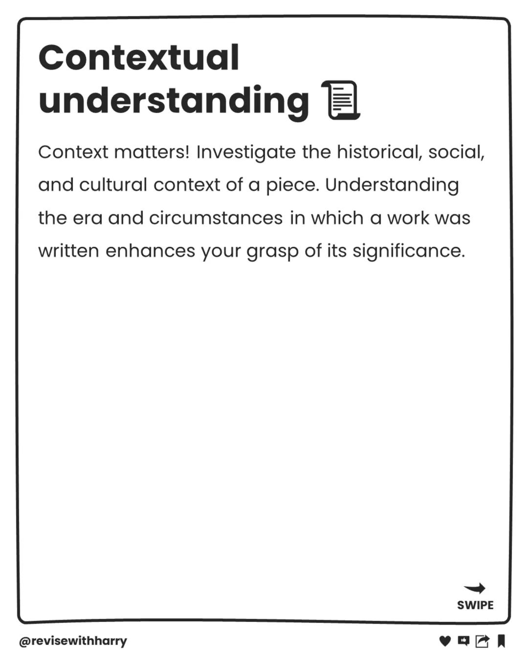 Acing
English
Literature
@revisewithharry
"
SUBJECT SPOTLIGHT Annotate with
purpose
While reading, jot down your thoughts, questions,
and ob
