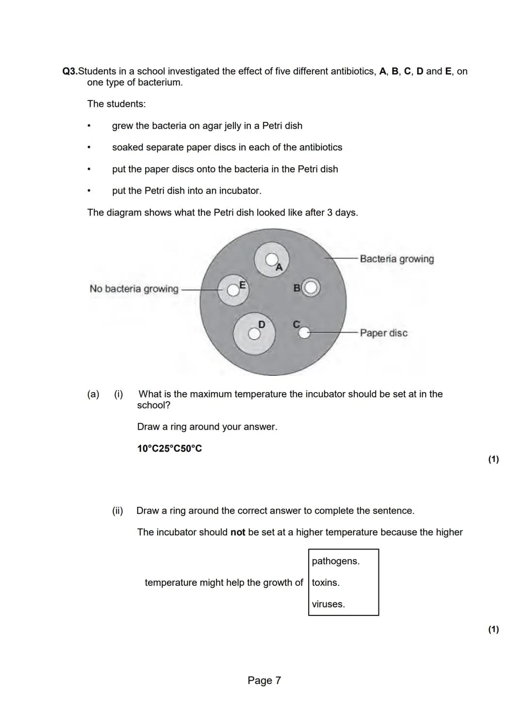 Q1.(a) The diagram shows the structure of a bacterial cell.
A
B
C
(i) On the diagram use words from the box to label structures A, B and C.