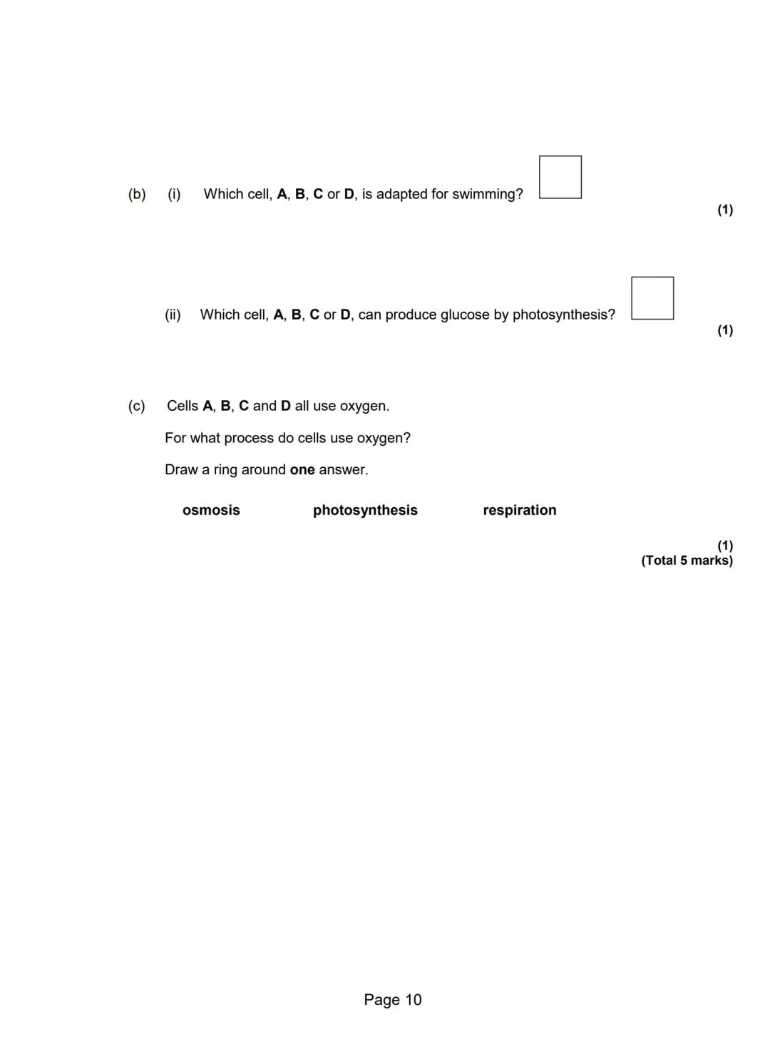 Q1.(a) The diagram shows the structure of a bacterial cell.
A
B
C
(i) On the diagram use words from the box to label structures A, B and C.