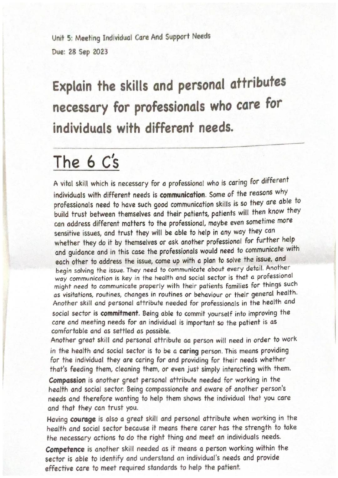 Unit 5: Meeting Individual Care And Support Needs
Due: 28 Sep 2023
Explain the skills and personal attributes
necessary for professionals w
