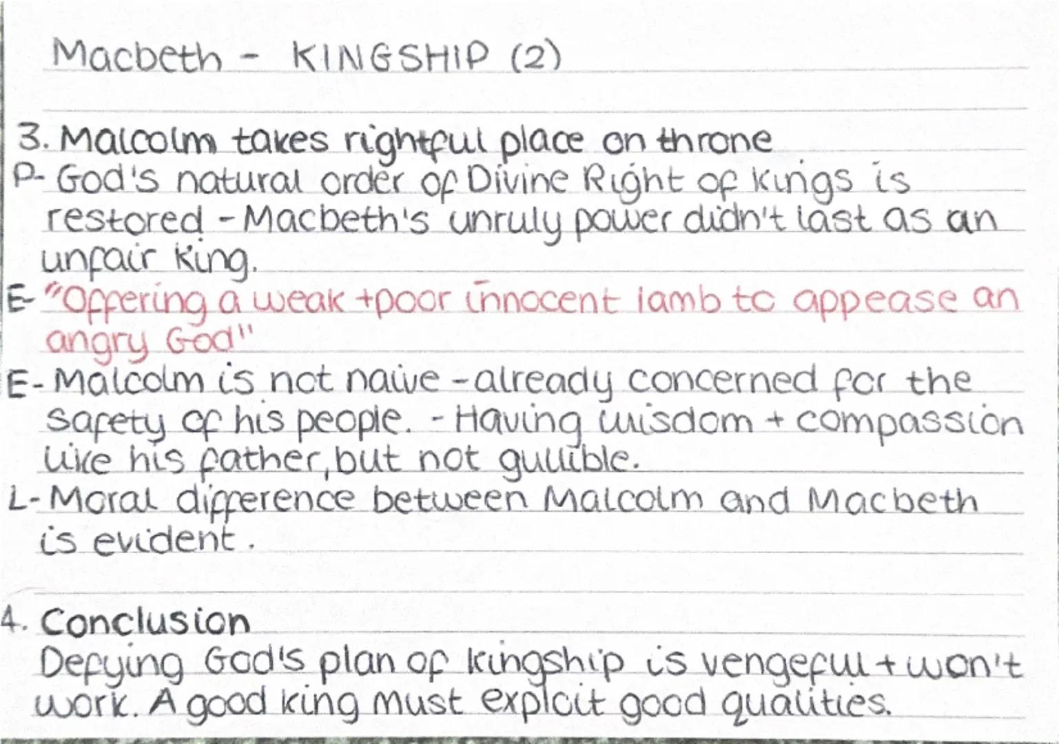 Macbeth - KINGSHIP (1)
Kingship is presented as a divinely ordained right -
one that is easily corrupted by ambition + violence.
Shakespear