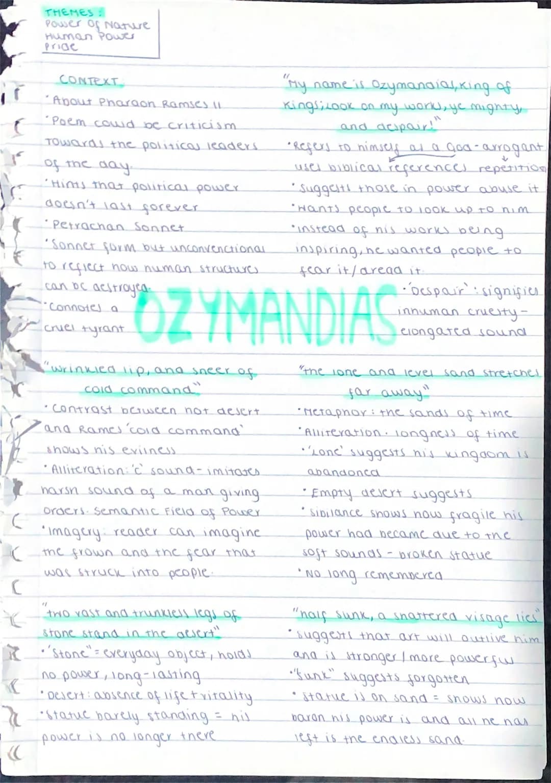 # Ozymandias
The poem explores the power of nature and time over humans. In doing so Shelly invites the reader to consider and realise how i