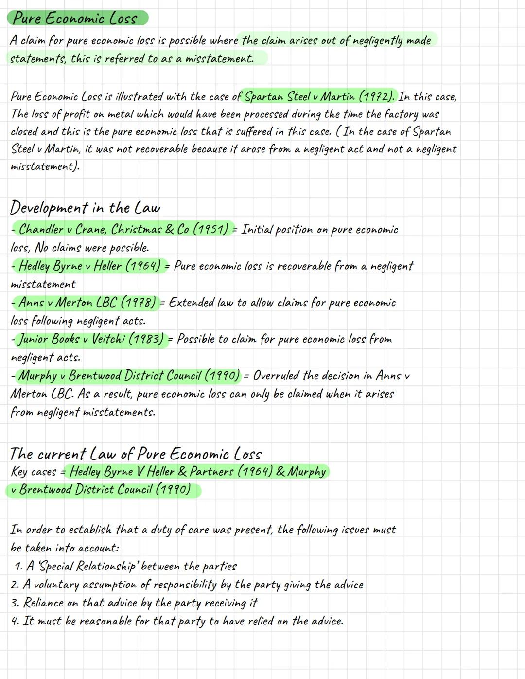 Pure Economic Loss
A claim for pure economic loss is possible where the claim arises out of negligently made
statements, this is referred to