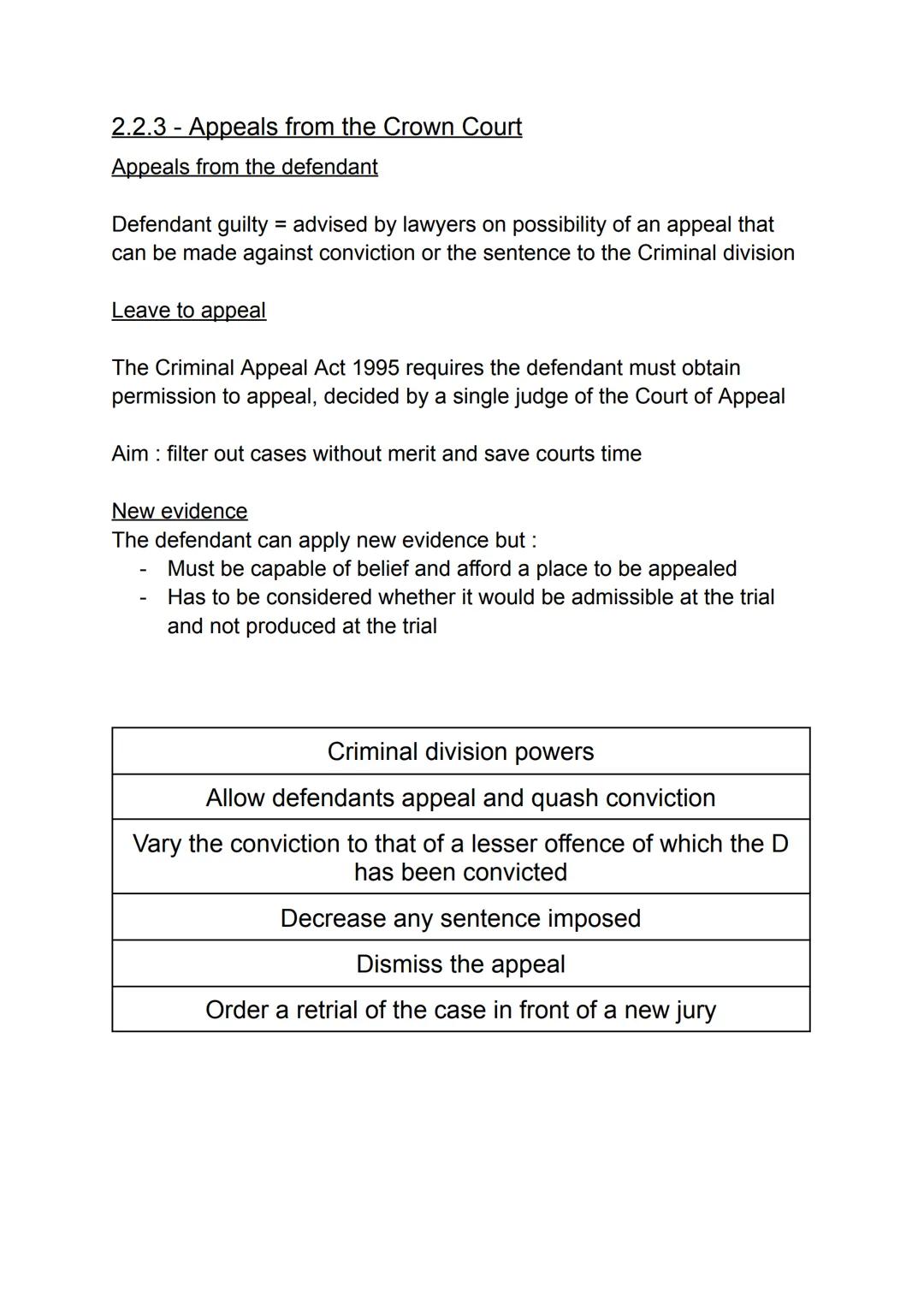 2.1 Criminal process
There are two courts that hear trials of the criminal courts
- Magistrates
- Crown
Defendant pleads guilty = receive