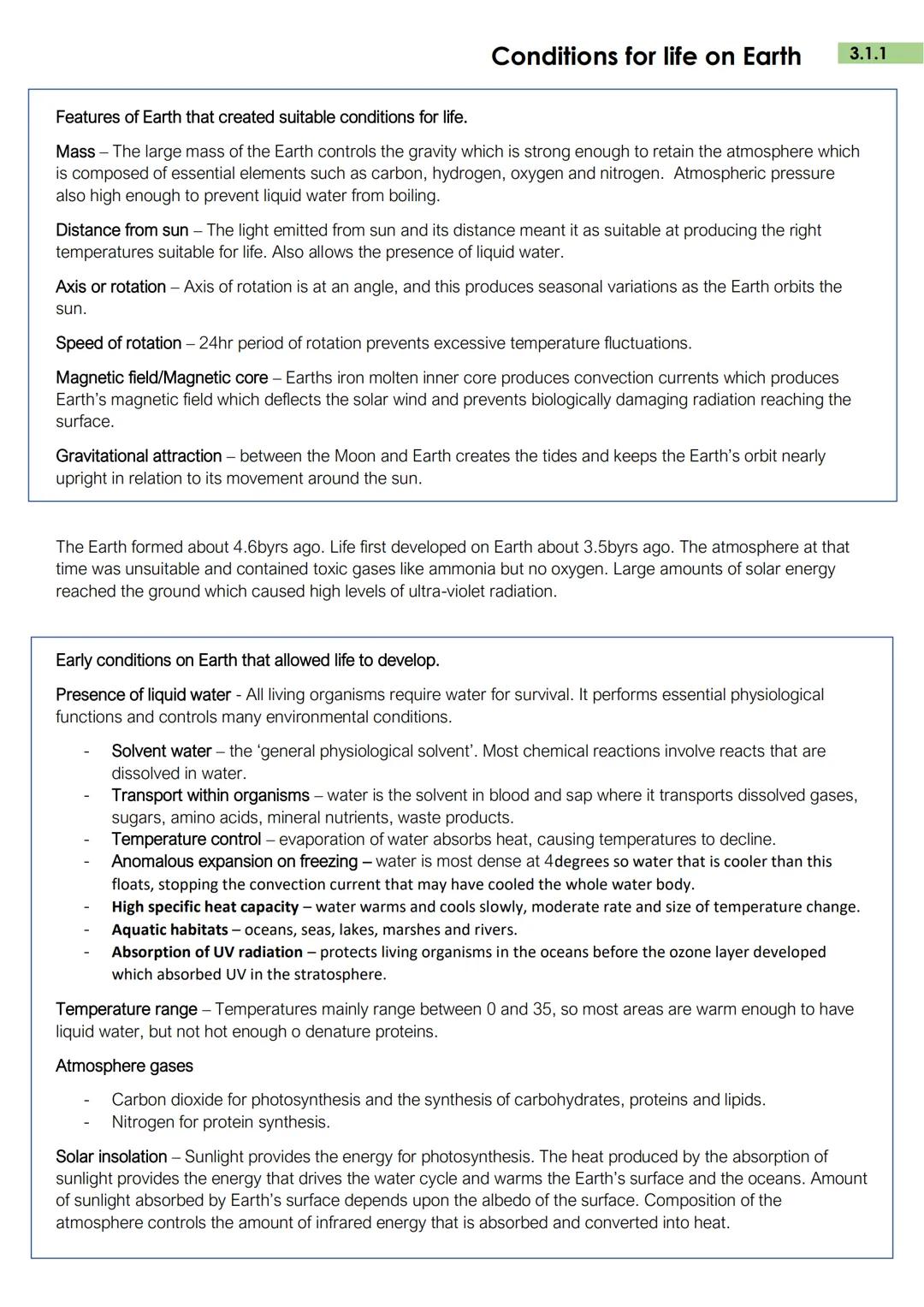 Conditions for life on Earth
Features of Earth that created suitable conditions for life.
Mass - The large mass of the Earth controls the gr
