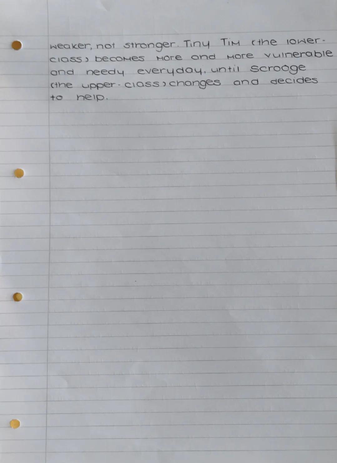 - Tiny Tim
Tiny Tim is pure, innocent, vulnerable and
angelic. Dickens uses him to show now
some people are affected by poverty,
without ha