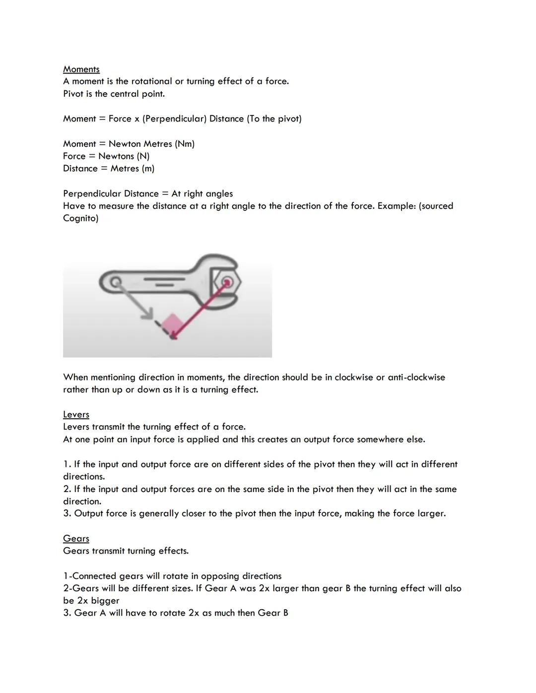 Moments
A moment is the rotational or turning effect of a force.
Pivot is the central point.
Moment = Force x (Perpendicular) Distance (To t