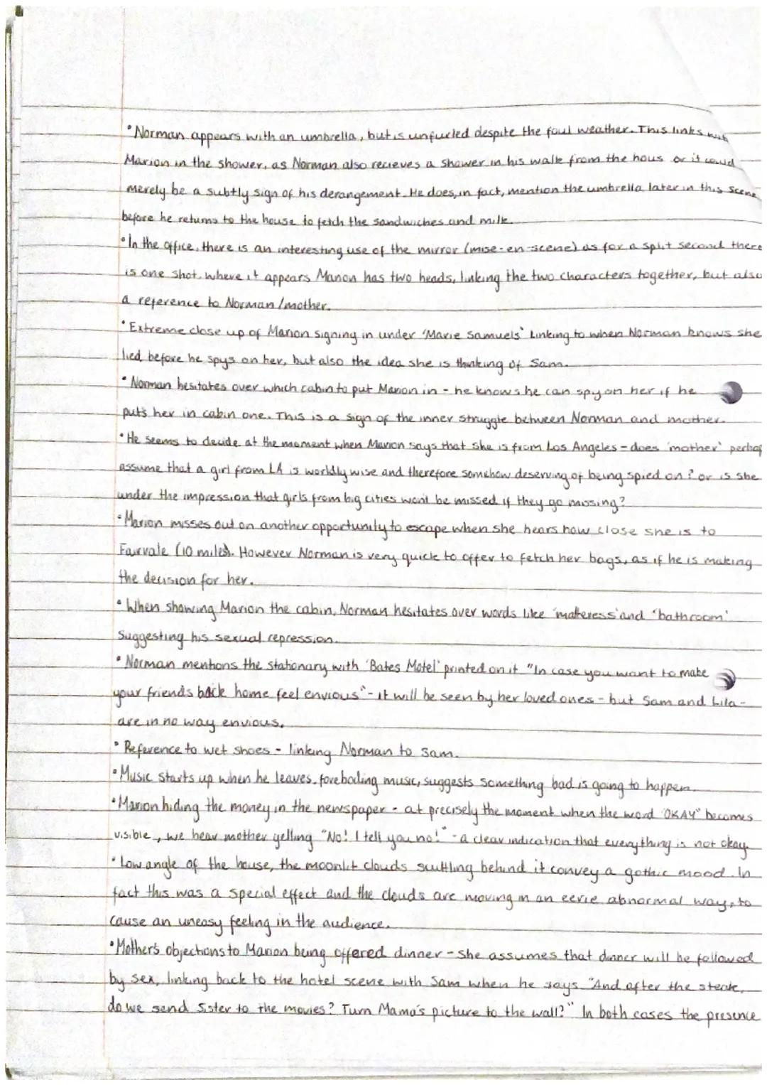 Scene Five-Psycho
Parlour scene
* Camera draws closer and closer to Marions face as the rain comes down, the flushing lights of
passing ca