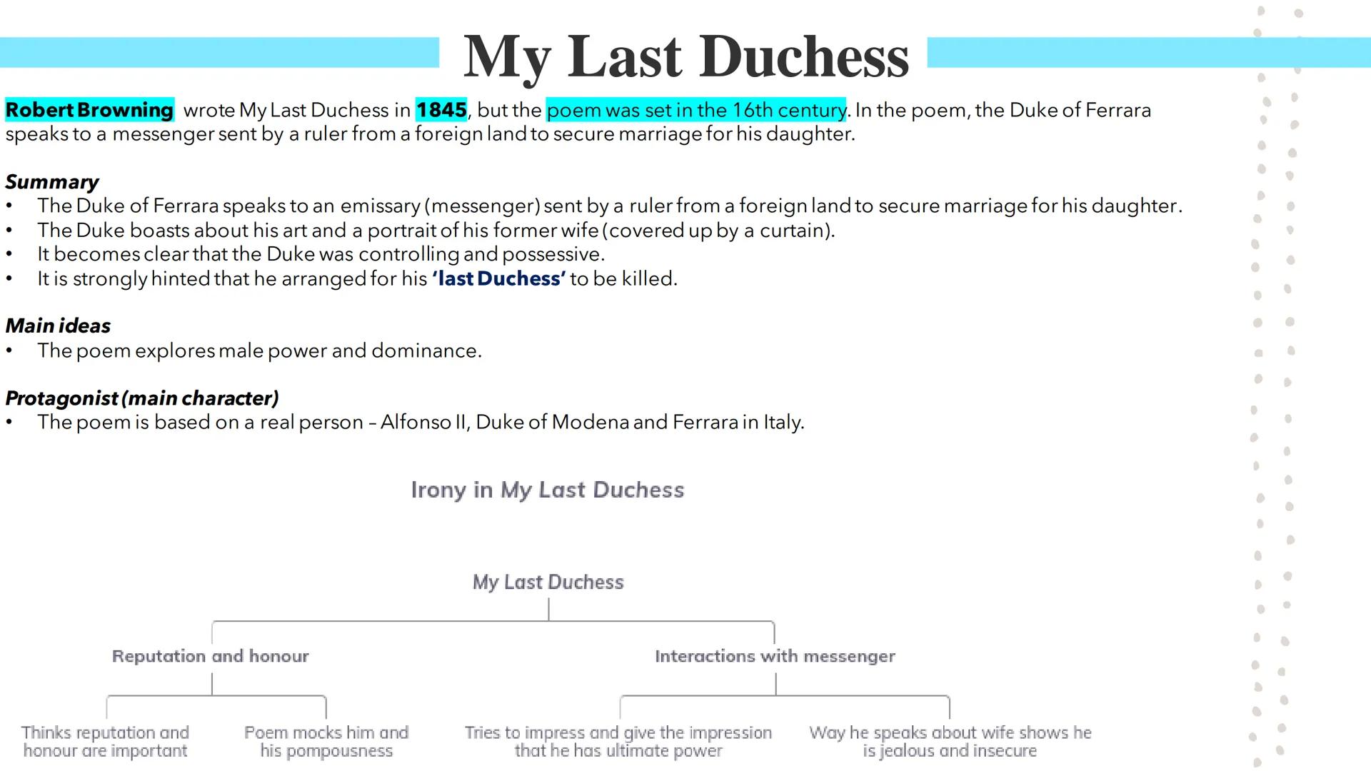 My Last Duchess
Poetry GCSEs My Last Duchess
Poetry GCSEs My Last Duchess
Robert Browning wrote My Last Duchess in 1845, but the poem was se