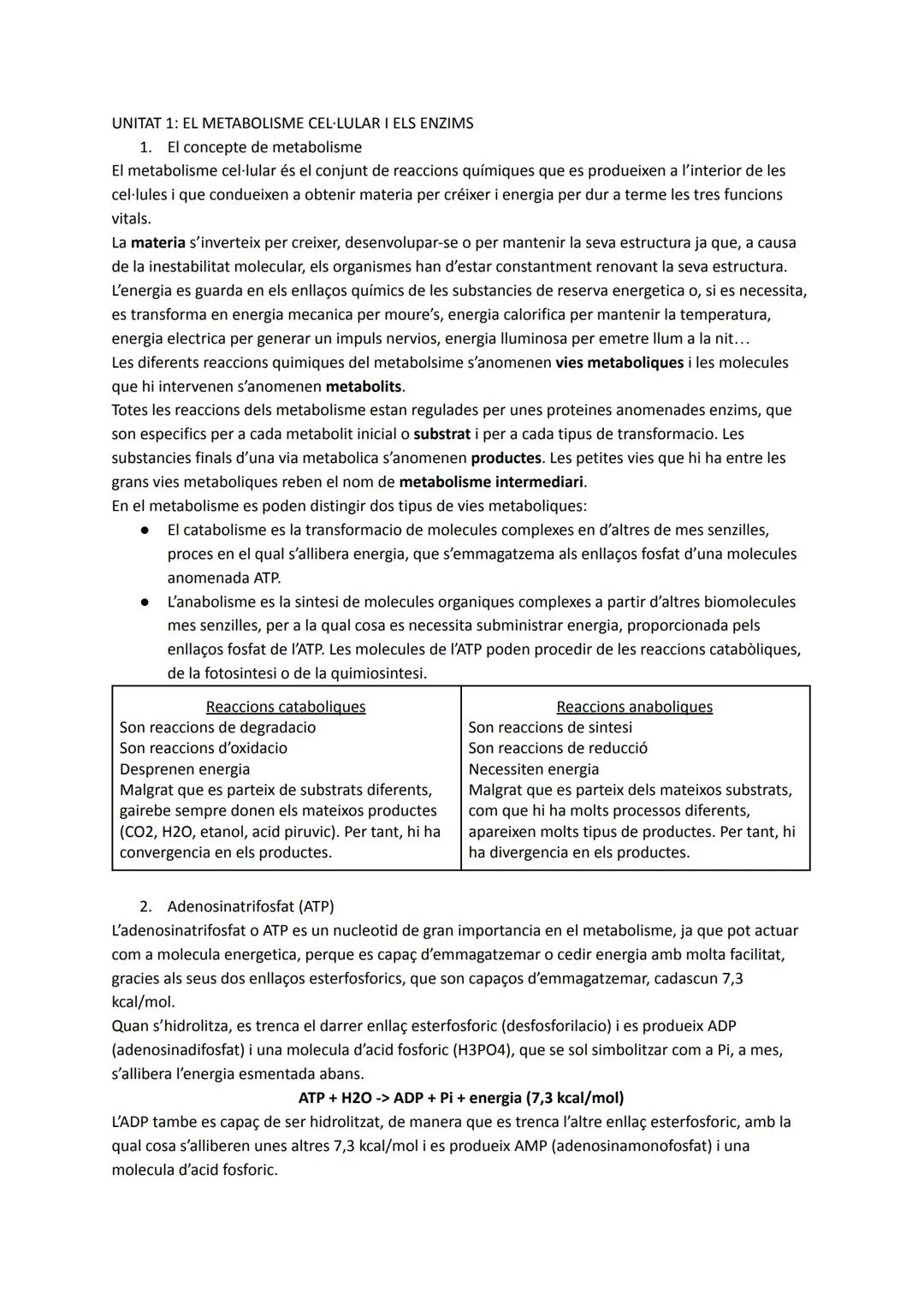 UNITAT 1: EL METABOLISME CEL·LULAR I ELS ENZIMS
1. El concepte de metabolisme
El metabolisme cel·lular és el conjunt de reaccions químiques