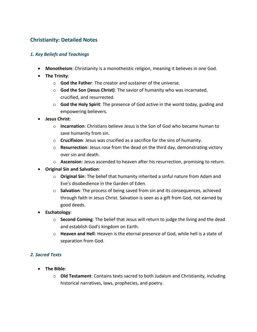 Christianity: Detailed Notes
1. Key Beliefs and Teachings
โข
.
โข
โข
โข
Monotheism: Christianity is a monotheistic religion, meaning it believes