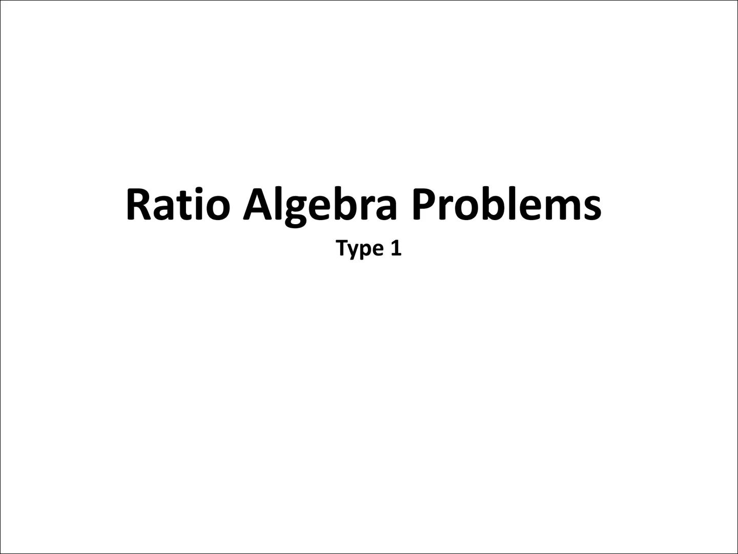 # Ratio Algebra Problems
Type 1 Example
Given that,
$(2x+1): (3x-5) = 2:5$
Find the value of x.
Your Turn!!!
Given that,
$(5x-2): (2x