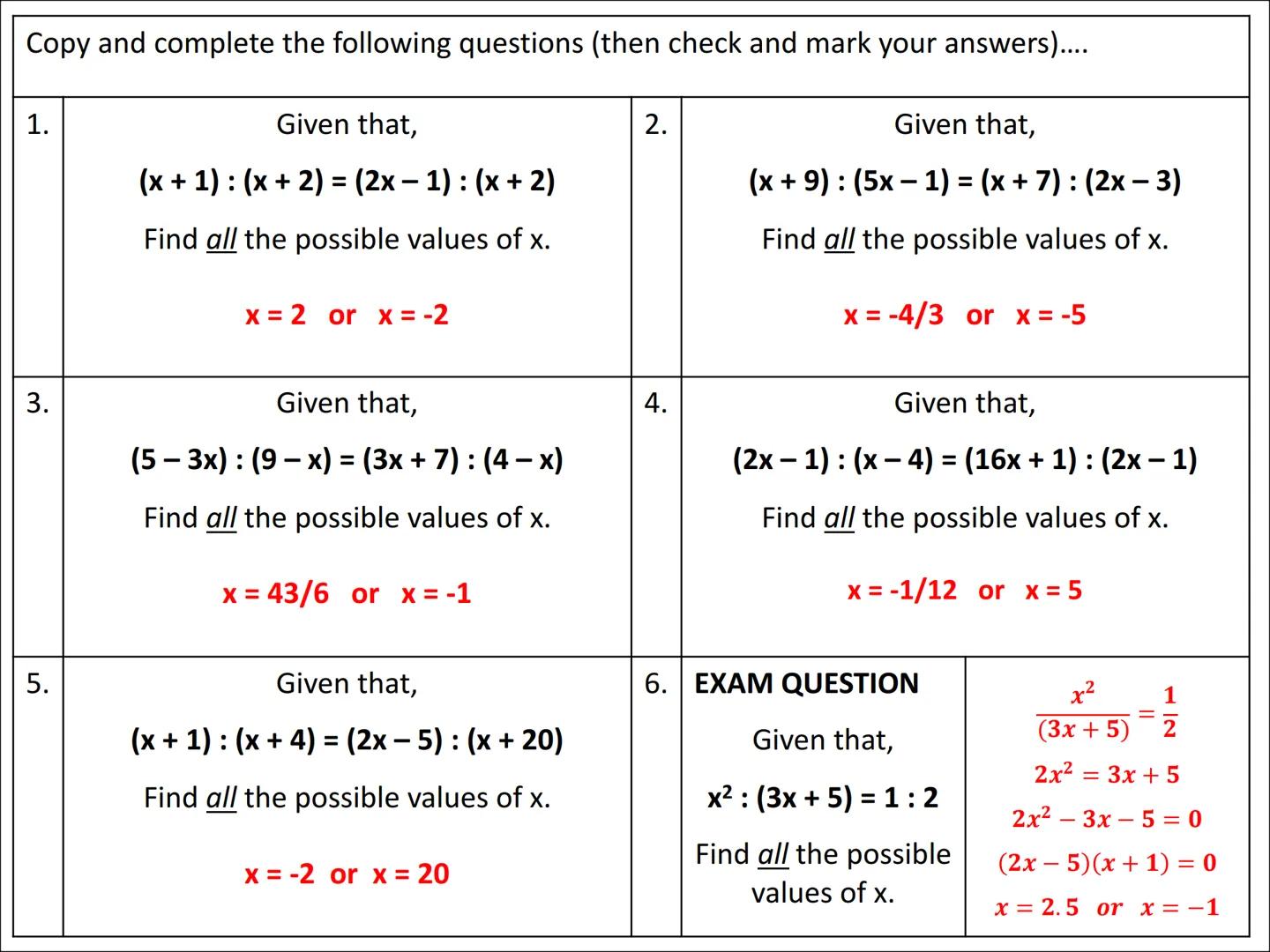 # Ratio Algebra Problems
Type 1 Example
Given that,
$(2x+1): (3x-5) = 2:5$
Find the value of x.
Your Turn!!!
Given that,
$(5x-2): (2x