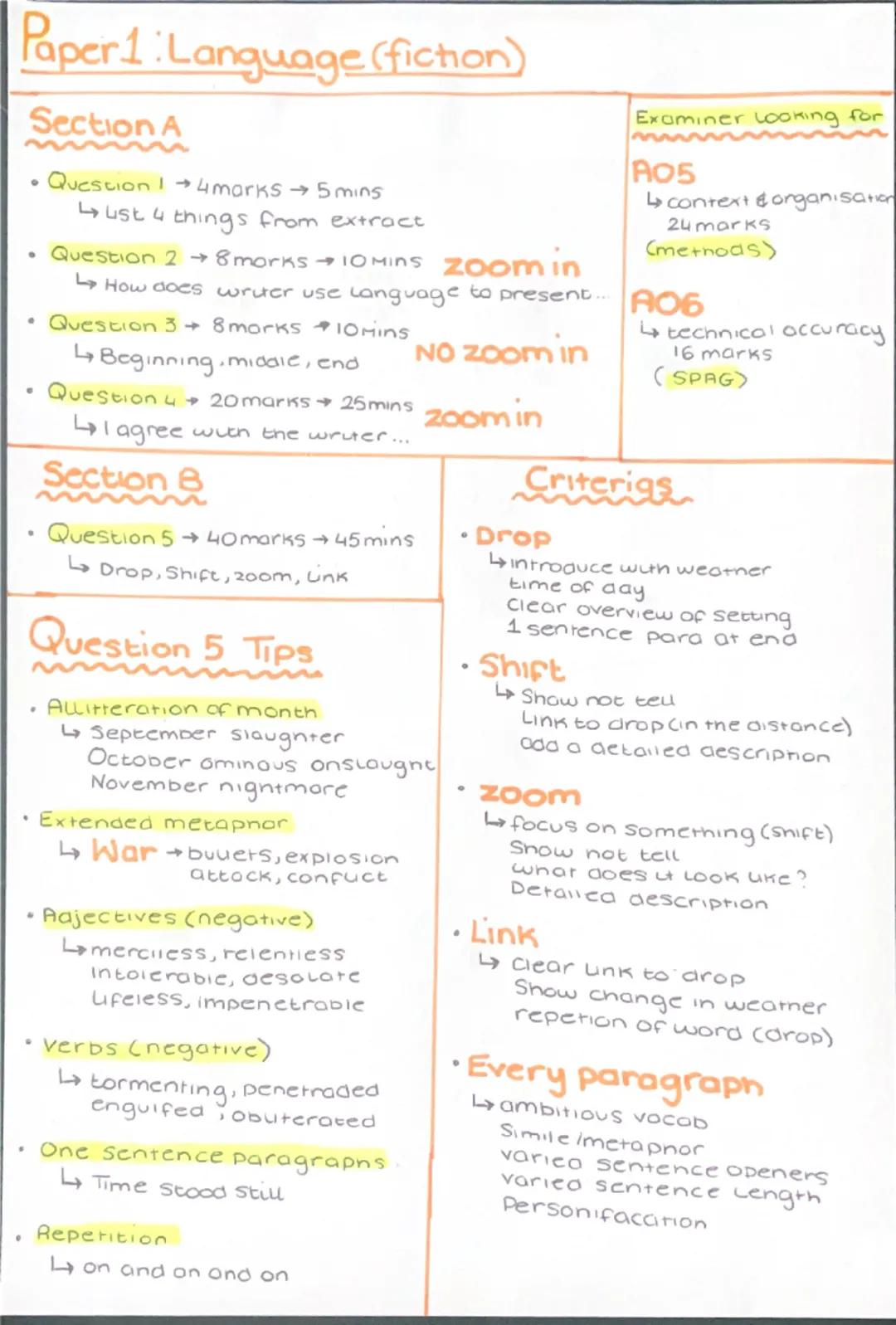 # Paper 1: Language (fiction)
Section A
* Question 14 marks 5 mins
↳ust 4 things from extract
* Question 28morks 10 MINS zoom in